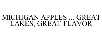 MICHIGAN APPLES ... GREAT LAKES, GREAT FLAVOR