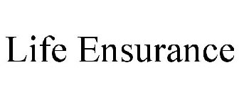 LIFE ENSURANCE