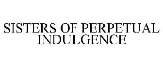 SISTERS OF PERPETUAL INDULGENCE