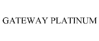 GATEWAY PLATINUM