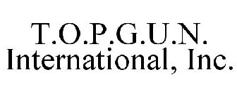 T.O.P.G.U.N. INTERNATIONAL, INC.