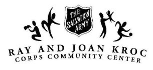 THE SALVATION ARMY RAY AND JOAN KROC CORPS COMMUNITY CENTER