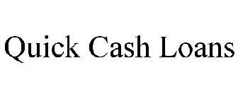 QUICK CASH LOANS
