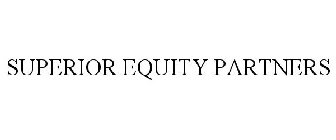SUPERIOR EQUITY PARTNERS