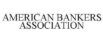 AMERICAN BANKERS ASSOCIATION