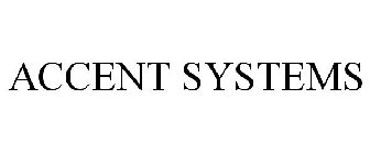 ACCENT SYSTEMS