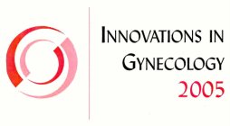 INNOVATIONS IN GYNECOLOGY 2005