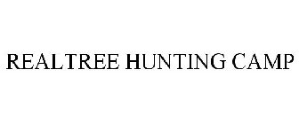 REALTREE HUNTING CAMP