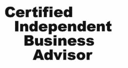 CERTIFIED INDEPENDENT BUSINESS ADVISOR