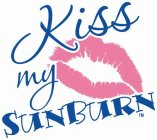 KISS MY SUNBURN