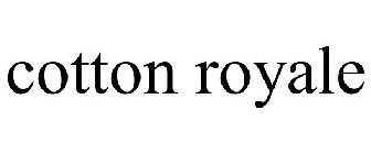 COTTON ROYALE
