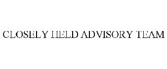 CLOSELY HELD ADVISORY TEAM