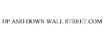 UP AND DOWN WALL STREET.COM