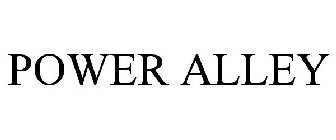 POWER ALLEY