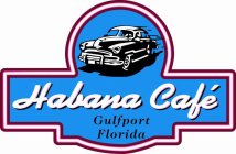 HABANA CAFÉ GULFPORT FLORIDA