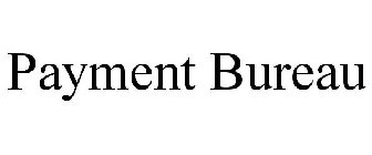 PAYMENT BUREAU