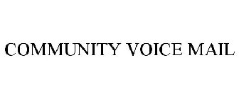 COMMUNITY VOICE MAIL