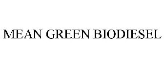 MEAN GREEN BIODIESEL