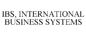 IBS, INTERNATIONAL BUSINESS SYSTEMS