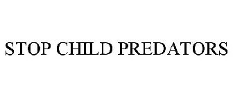 STOP CHILD PREDATORS