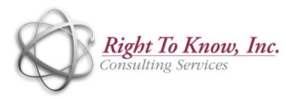 RIGHT TO KNOW, INC. CONSULTING SERVICES