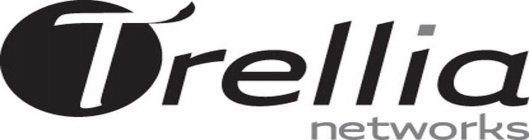 TRELLIA NETWORKS