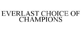 EVERLAST CHOICE OF CHAMPIONS