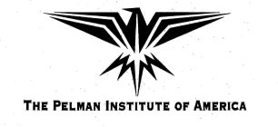 THE PELMAN INSTITUTE OF AMERICA