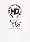 HD HUSTLE OR DIE INC. HA HUSTLE ACADEMY