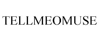 TELLMEOMUSE