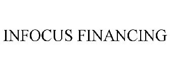 INFOCUS FINANCING