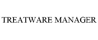 TREATWARE MANAGER