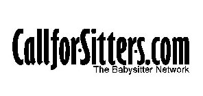 CALLFOR·SITTER·S.COM THE BABYSITTER NETWORK