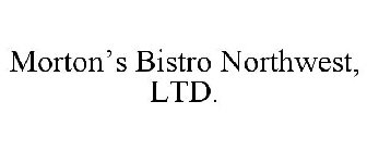 MORTON'S BISTRO NORTHWEST, LTD.