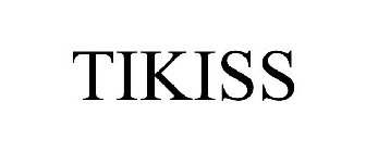 TIKISS