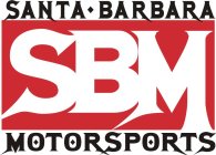 S B M SANTA BARBARA MOTORSPORTS