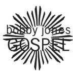 BOBBY JONES GOSPEL