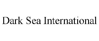 DARK SEA INTERNATIONAL