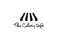 THE COLONY CAFÉ