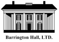 BARRINGTON HALL, LTD.