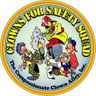 CLOWNS FOR SAFETY SQUAD THE COMPASSIONATE CLOWN ALLEY, INC.