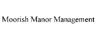 MOORISH MANOR MANAGEMENT