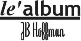 LE' ALBUM JB HOFFMAN