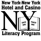 NEW YORK-NEW YORK HOTEL AND CASINO NY EACH ONE TEACH ONE LITERACY PROGRAM