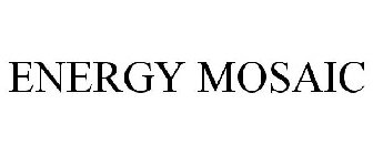 ENERGY MOSAIC