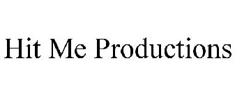 HIT ME PRODUCTIONS