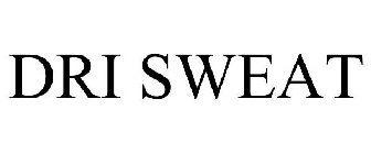 DRI SWEAT