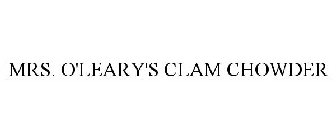 MRS. O'LEARY'S CLAM CHOWDER