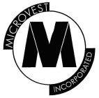 M MICROVEST INCORPORATED