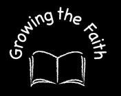 GROWING THE FAITH
